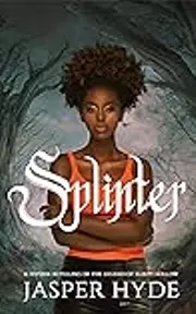 Splinter : A Diverse Sleepy Hollow Retelling