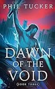 Dawn of the Void Book Three