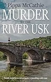 Murder by the River Usk