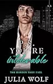 P.S. You're Intolerable