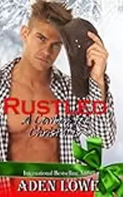 Rustled: A Cowboy For Christmas