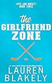 The Girlfriend Zone