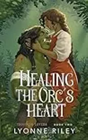 Healing the Orc's Heart