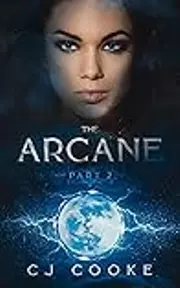 The Arcane: Part 2