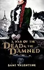 A War of the Dead and the Damned