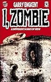 I, Zombie: A Different Point of View