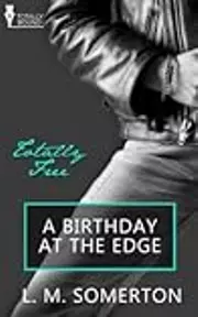 A Birthday At The Edge