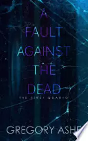 A Fault Against the Dead