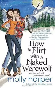 How to Flirt with a Naked Werewolf (Naked Werewolf, #1)