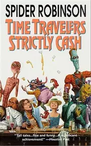 Time Travellers Strictly Cash (Callahan's #2)