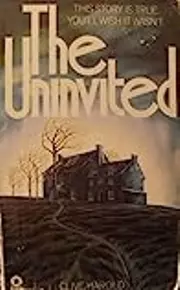 The uninvited: A true story