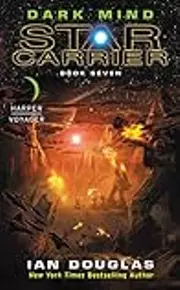 Dark Mind: Star Carrier: Book Seven