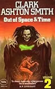 Out of Space and Time: Volume 2