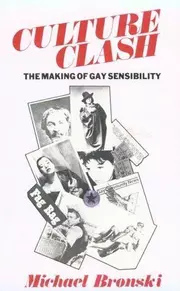 Culture Clash: The Making of Gay Sensibility