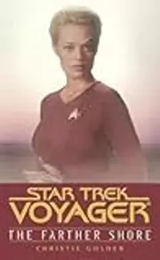 Star Trek: Voyager: Farther Shore: Star Trek Voyager