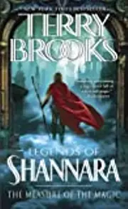 The Measure of the Magic: Legends of Shannara