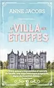 La Villa aux étoffes