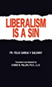 Liberalism Is A Sin