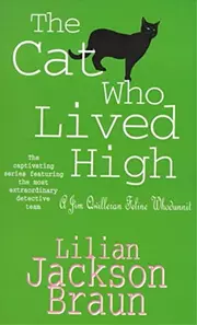 The Cat Who Lived High