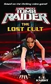 Lara Croft, Tomb Raider: The Lost Cult