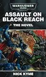 Assault on Black Reach: The Novel