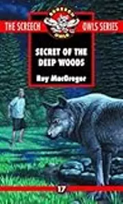 The Secret of the Deep Woods