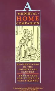 A Medieval Home Companion