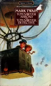 Novels (Tom Sawyer Abroad / Tom Sawyer Detective)