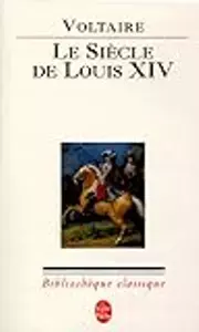 Le Siècle de Louis XIV