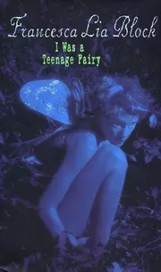 I Was a Teenage Fairy