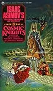 Cosmic Knights: Isaac Asimov's Magical Worlds of Fantasy 3