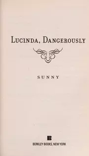 Lucinda, Dangerously