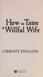 How to Tame a Willful Wife