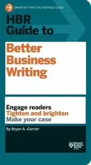 Hbr Guide To Better Business Writing