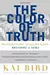 The Color of Truth: McGeorge Bundy and William Bundy:  Brothers in Arms