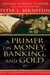 A primer on money, banking, and gold