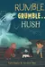 Rumble grumble ... hush