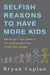 Selfish reasons to have more kids