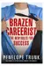 The Brazen Careerist