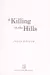 A killing in the hills
