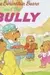 The Berenstain Bears and the bully
