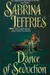 Dance Of Seduction (From The Swanlea Spinsters) Book 4