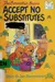 The Berenstain Bears accept no substitutes