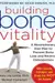 Building bone vitality