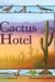 Cactus Hotel