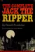 The complete Jack the Ripper