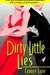 Dirty little lies
