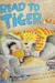 Read to tiger