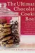 The ultimate chocolate cookie book