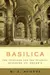 Basilica: The Splendor and the Scandal